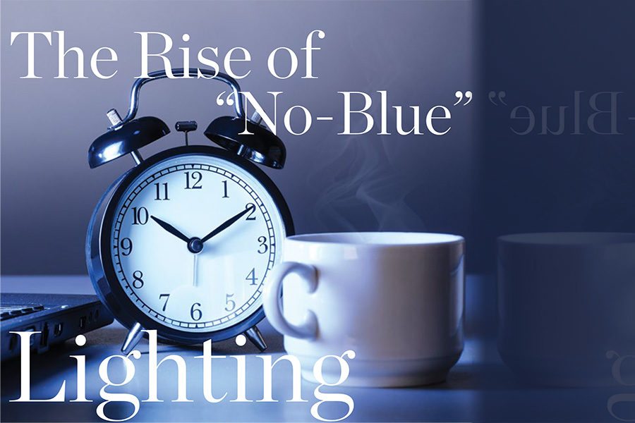 The Rise of “No-Blue” Lighting